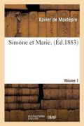 Simone Et Marie. Volume 1 (in French)