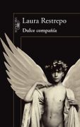 Dulce Compañía - Laura Restrepo - Alfaguara