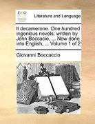 il decamerone. one hundred ingenious novels: written by john boccacio, ... now done into english, ... volume 1 of 2 (en Inglés)