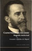 Gumersindo de azcarate. biografia intelectual