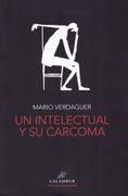 Un Intelectual y su Carcoma (in Spanish)