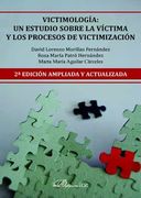 Victimologia: Un Estudio Sobre la Victima y los Procesos de Victimizacion (2ª ed. Ampliada y Actualizada)
