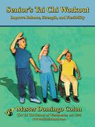 Senior's tai chi Workout: Improve Balance, Strength and Flexibility 