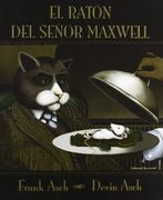 El Ratón del Señor Maxwell (in Spanish)