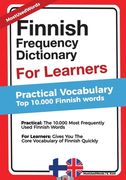 Finnish Frequency Dictionary for Learners - Practical Vocabulary: Top 10000 Finnish Words 