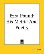 ezra pound: his metric and poetry