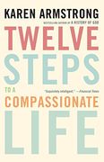 Twelve Steps to a Compassionate Life (en Inglés)