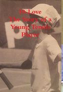 30-Love - The Story of a Young Tennis Player (en Inglés)