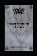 Primeiros Passos: Meu Começo (in Portuguese)