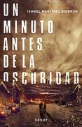 Un minuto antes de la oscuridad
