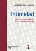 Intimidad: Nuevas Dimensiones de un Viejo Derecho