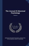 The Journal Of Abnormal Psychology; Volume 4 (en Inglés)