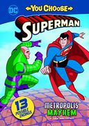 Metropolis Mayhem (You Choose Stories: Superman)