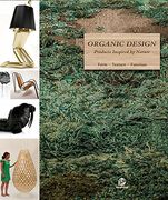 Organic Design: Products Inspred by Nature (en Inglés)