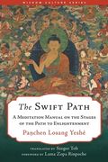 The Swift Path: A Meditation Manual on the Stages of the Path to Enlightenment