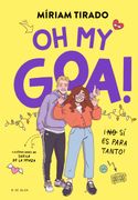 OH MY GOA! (ME LLAMO GOA 3) (in Spanish)