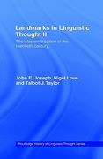 landmarks in linguistic thought volume ii: the western tradition in the twentieth century (en Inglés)