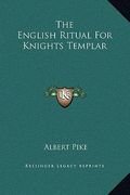 the english ritual for knights templar (en Inglés)