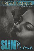 Slim to None: A Cedar Tree Novel (en Inglés)