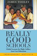 Really Good Schools: Global Lessons for High-Caliber, Low-Cost Education (en Inglés)