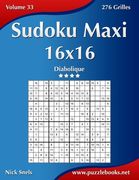 Sudoku Maxi 16x16 - Diabolique - Volume 33 - 276 Grilles (en Francés)