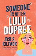 Someone is After Lulu Dupree (Lulu Dupree Mysteries, 1) (en Inglés)