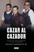 Cazar al Cazador - Pascale Bonnefoy Miralles - Debate