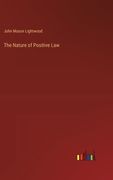 The Nature of Positive Law (en Inglés)