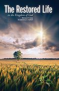 The Restored Life: In the Kingdom of God (en Inglés)