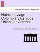 Notas de Viage-Colombia y Estados Unidos de America.
