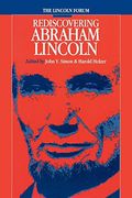 The Lincoln Forum: Rediscovering Abraham Lincoln (The North's Civil War) (en Inglés)
