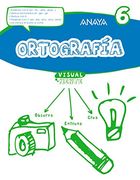 Ortografía 6. (Visualmente) - 9788469831441