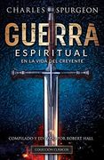 Guerra Espiritual en la Vida del Creyente