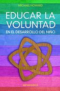 EDUCAR LA VOLUNTAD