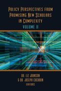 Policy Perspectives from Promising New Scholars in Complexity, Volume II (en Inglés)