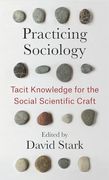 Practicing Sociology: Tacit Knowledge for the Social Scientific Craft (en Inglés)