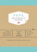 Papá,¿ Me Cuentas tu Historia? (Edición Oficial) (Obras Diversas)