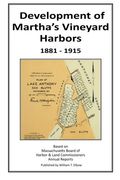 Development of Martha's Vineyard Harbors  1881-1915
