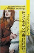 Sarah and the Cowboy (en Inglés)
