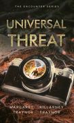 Universal Threat: Encounter Series: Book 2 (en Inglés)
