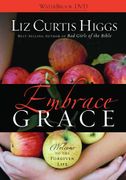Embrace Grace: Welcome to the Forgiven Life (en Inglés)