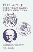 plutarch: lives of pompey, caesar, cicero: a companion to the penguin translation (en Inglés)