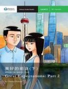 Great Expectations: Part 2: Mandarin Companion Graded Readers Level 2 (Chinese Edition)