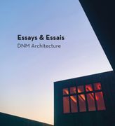 Essays & Essais: Dnm Architecture (en Inglés)