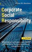 Corporate Social Responsibility: Wie Unternehmen mit Ihrer Ethischen Verantwortung Umgehen (en Alemán)