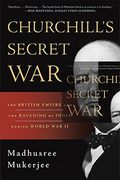churchill`s secret war,the british empire and the ravaging of india during world war ii