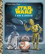 I am a Droid (Star Wars) (Little Golden Book) (en Inglés)