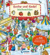 Suche und Finde! - Weihnachten: Mit 66 Spielerischen Suchaufgaben (Loewe von Anfang an) (en Alemán)