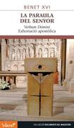 La Paraula del Senyor: Verbum Domini. Exhortació Apostòlica (en Catalán)