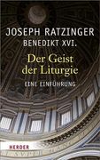 Der Geist der Liturgie: Eine Einführung (en Alemán)